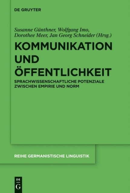 Jan Georg Schneider, Dorothee Meer, Wolfgang Imo, Susanne Gunthner - Kommunikation und Öffentlichkeit, E-bok