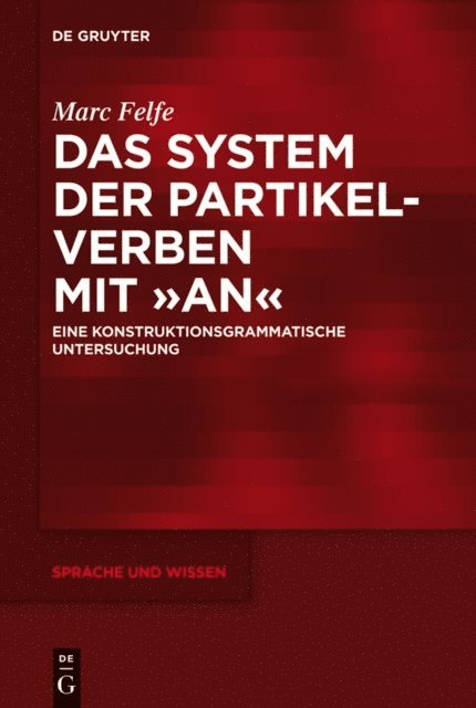 Marc Felfe - Das System der Partikelverben mit „an“, E-bok
