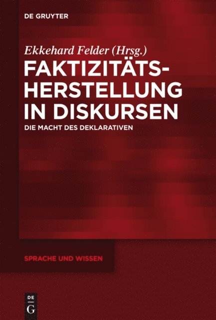 Ekkehard Felder - Faktizitätsherstellung in Diskursen, E-bok