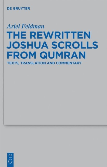 Ariel Feldman - Rewritten Joshua Scrolls from Qumran, E-bok