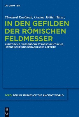 Eberhard Knobloch, Cosima Möller - In Den Gefilden Der Römischen Feldmesser, Inbunden. Tillgänglighet: Tillfälligt slut