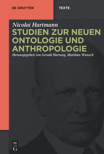 Nicolai Hartmann, Matthias Wunsch, Gerald Hartung - Studien zur Neuen Ontologie und Anthropologie, E-bok