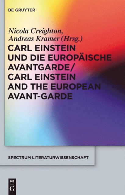 Andreas Kramer, Nicola Creighton - Carl Einstein und die europäische Avantgarde/Carl Einstein and the European Avant-Garde, E-bok