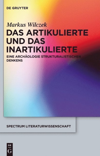 Markus Wilczek - Das Artikulierte und das Inartikulierte, E-bok