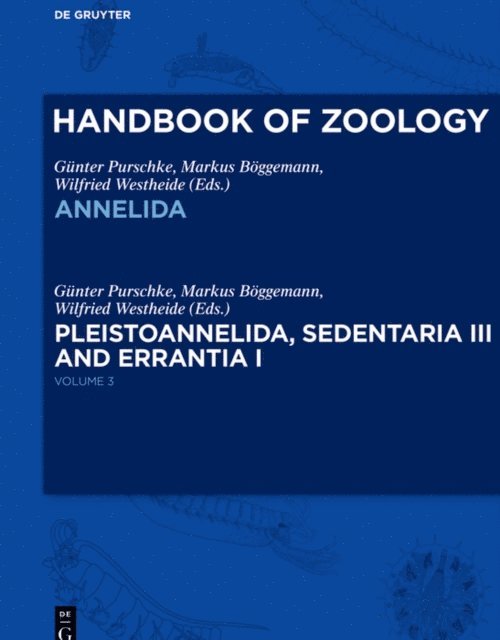 Wilfried Westheide, Andreas Schmidt-Rhaesa, Markus Boggemann, Gunter Purschke - Pleistoannelida, Sedentaria III and Errantia I, E-bok