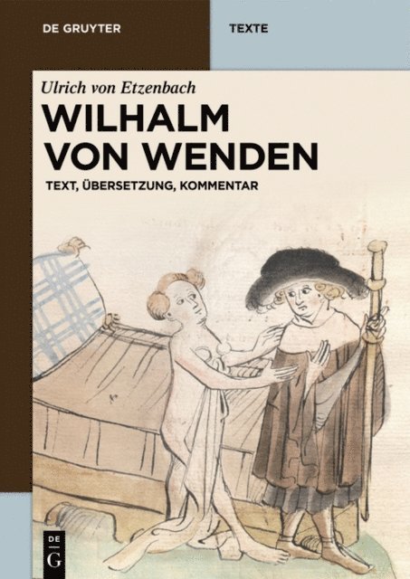 Ulrich von Etzenbach, Mathias Herweg - Wilhalm von Wenden, E-bok