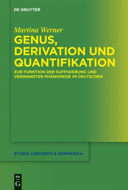 Martina Werner - Genus, Derivation und Quantifikation, E-bok