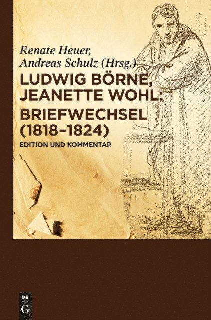 Jeanette Wohl, Ludwig Borne, Andreas Schulz, Renate Heuer - Briefwechsel (1818-1824), E-bok