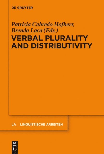 Brenda Laca, Patricia Cabredo Hofherr - Verbal Plurality and Distributivity, E-bok