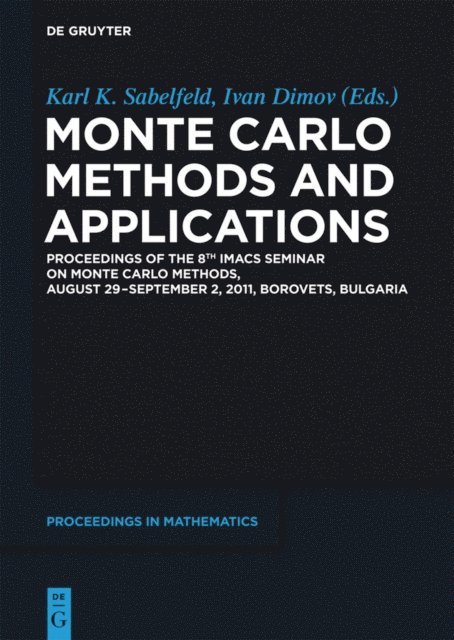 Ivan Dimov, Karl K. Sabelfeld - Monte Carlo Methods and Applications, E-bok