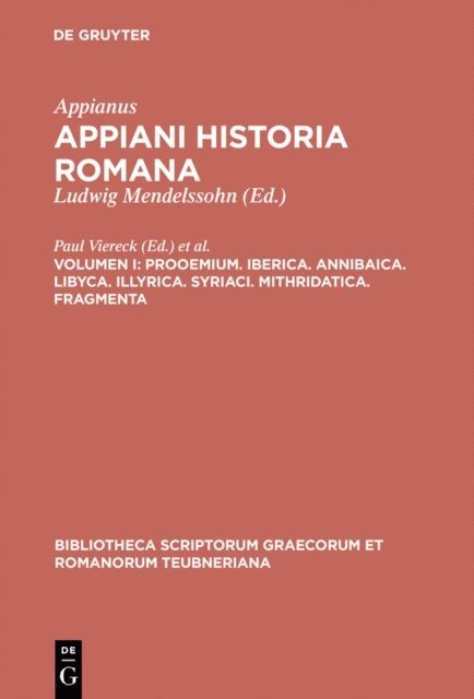 Appianus, Antoon G. Roos, Paul Viereck - Prooemium. Iberica. Annibaica. Libyca. Illyrica. Syriaci. Mithridatica. Fragmenta, E-bok