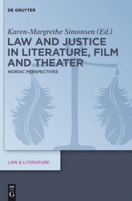 Karen-Margrethe Simonsen - Law and Justice in Literature, Film and Theater, E-bok