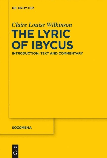 Claire Louise Wilkinson - Lyric of Ibycus, E-bok