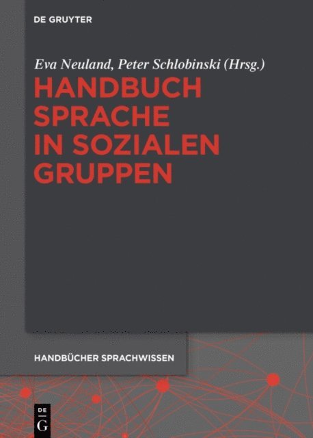 Peter Schlobinski, Eva Neuland - Handbuch Sprache in sozialen Gruppen, E-bok