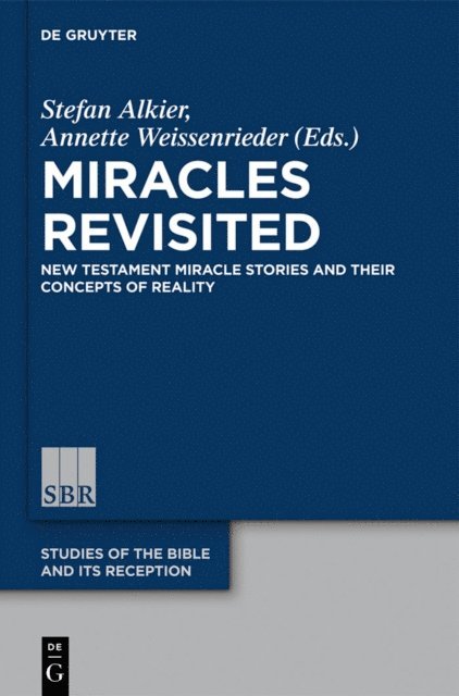Annette Weissenrieder, Stefan Alkier - Miracles Revisited, E-bok