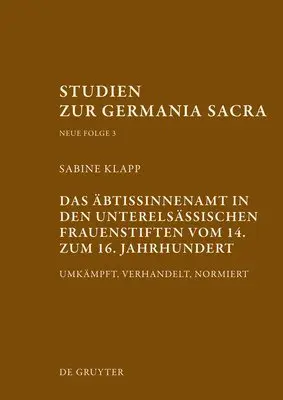 Sabine Klapp - Das Äbtissinnenamt in Den Unterelsässischen Frauenstiften Vom 14. Bis Zum 16. Jahrhundert, Inbunden. Tillgänglighet: Tillfälligt slut