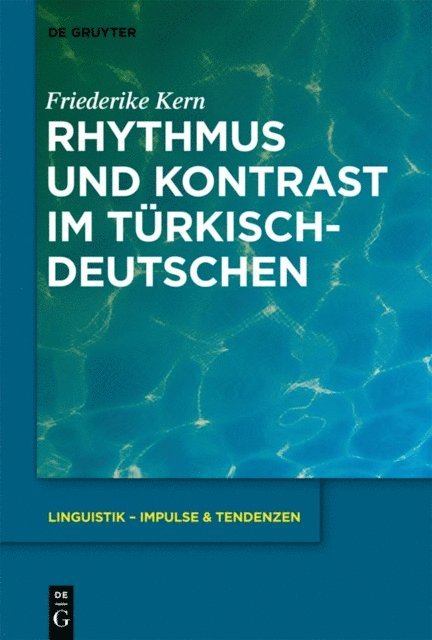 Friederike Kern - Rhythmus und Kontrast im Türkischdeutschen, E-bok