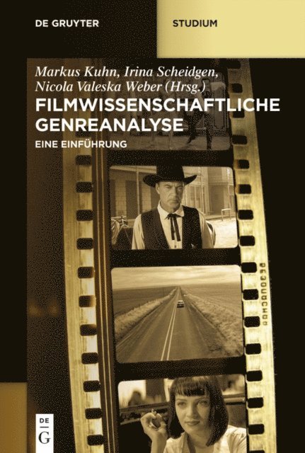Nicola Valeska Weber, Irina Scheidgen, Markus Kuhn - Filmwissenschaftliche Genreanalyse, E-bok