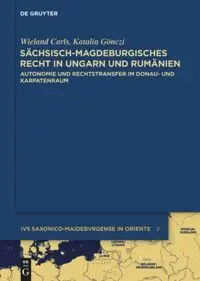 Katalin Gönczi, Wieland Carls - Sächsisch-magdeburgisches Recht in Ungarn und Rumänien, Inbunden. Tillgänglighet: Tillfälligt slut