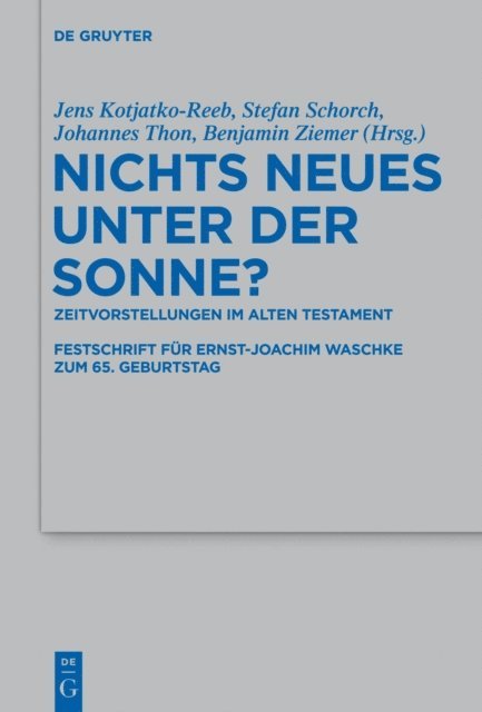 Stefan Schorch, Benjamin Ziemer, Jens Kotjatko-Reeb - Nichts Neues unter der Sonne?, E-bok