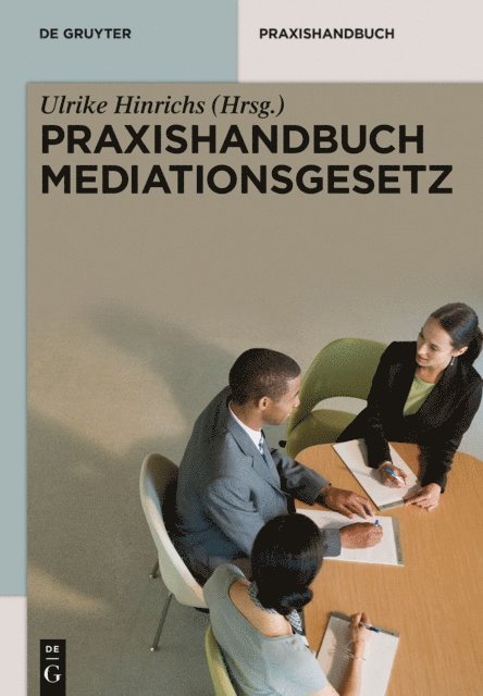 Ulrike Hinrichs - Praxishandbuch Mediationsgesetz, E-bok