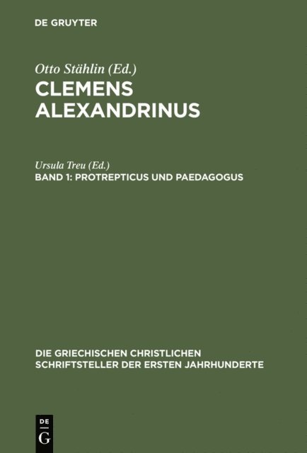 Ursula Treu - Protrepticus und Paedagogus, E-bok