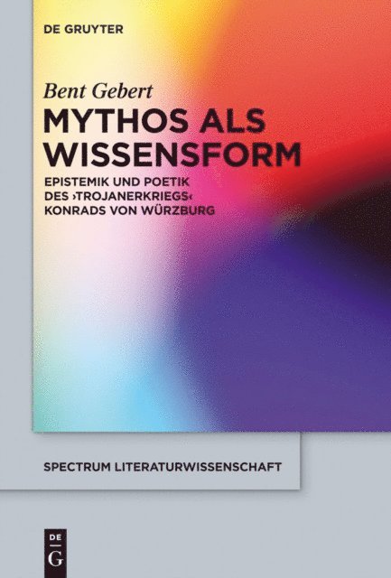 Bent Gebert - Mythos als Wissensform, E-bok