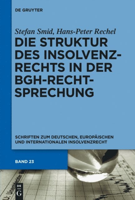 Hans-Peter Rechel, Stefan Smid - Die Struktur des Insolvenzrechts in der BGH-Rechtsprechung, E-bok
