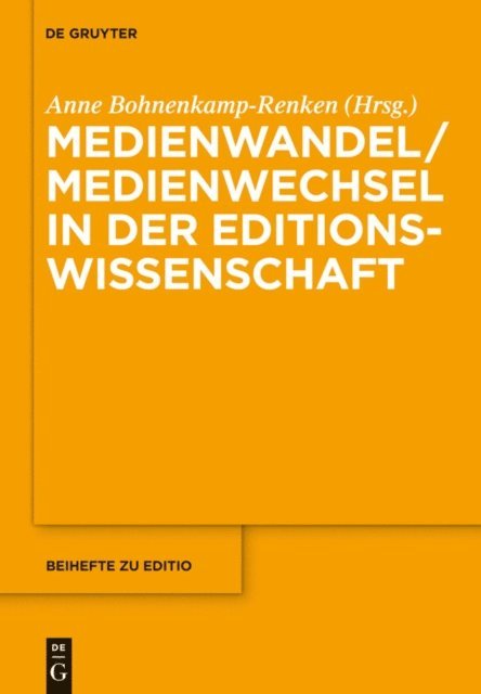 Anne Bohnenkamp-Renken - Medienwandel / Medienwechsel in der Editionswissenschaft, E-bok