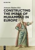 Constructing the Image of Muhammad in Europe