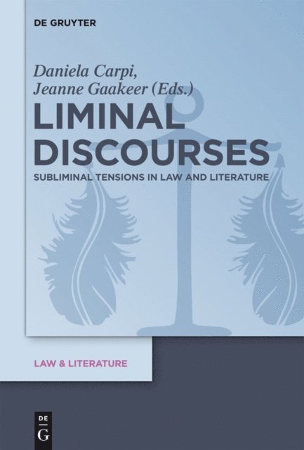 Jeanne Gaakeer, Daniela Carpi - Liminal Discourses, E-bok