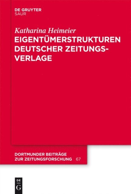 Katharina Heimeier - Eigentümerstrukturen deutscher Zeitungsverlage, E-bok