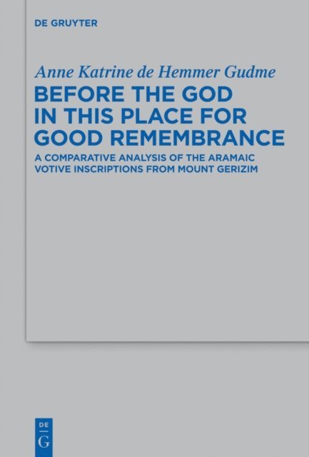 Anne Katrine de Hemmer Gudme - Before the God in this Place for Good Remembrance, E-bok
