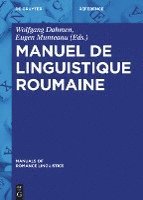 Wolfgang Dahmen, Eugen Munteanu - Manuel de Linguistique Roumaine, Inbunden. Tillgänglighet: Kommande