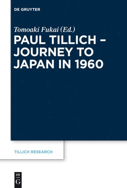 Tomoaki Fukai - Paul Tillich - Journey to Japan in 1960, E-bok