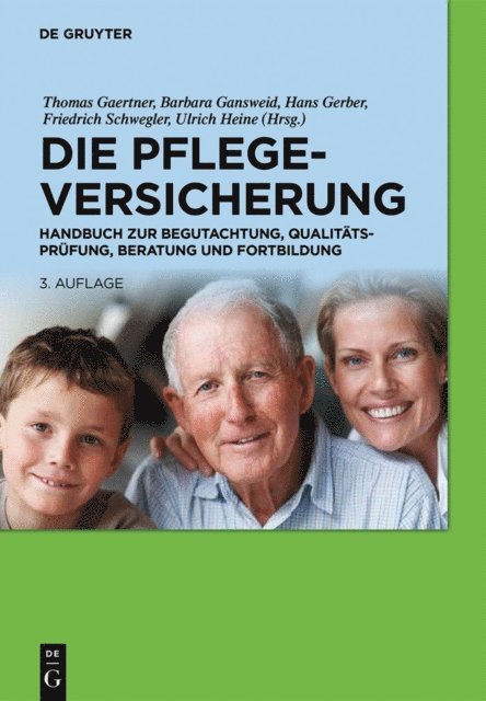 Ulrich Heine, Friedrich Schwegler, Hans Gerber, Barbara Gansweid, Thomas Gaertner - Die Pflegeversicherung, E-bok