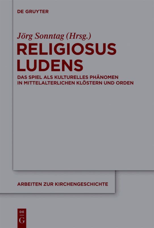 Jörg Sonntag - Religiosus Ludens, Inbunden