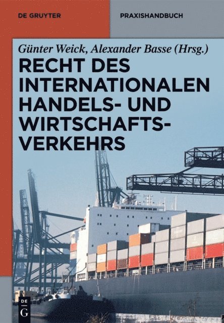 Alexander Basse, Gunter Weick - Recht des internationalen Handels- und Wirtschaftsverkehrs, E-bok
