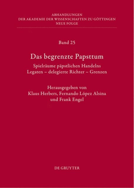 Frank Engel, Klaus Herbers - Das begrenzte Papsttum, E-bok