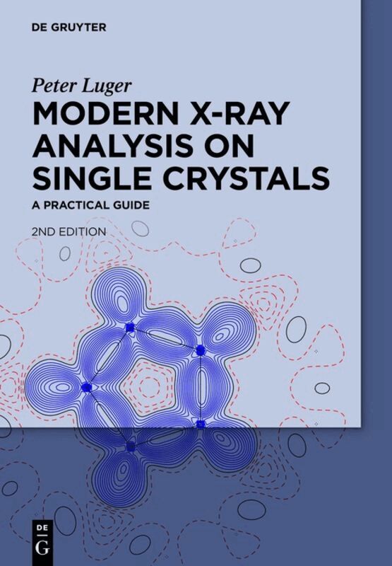 Peter Luger - Modern X-Ray Analysis on Single Crystals, Inbunden