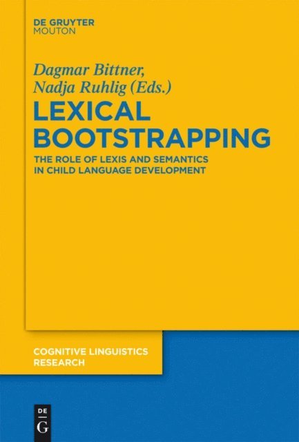 Nadja Ruhlig, Dagmar Bittner - Lexical Bootstrapping, E-bok