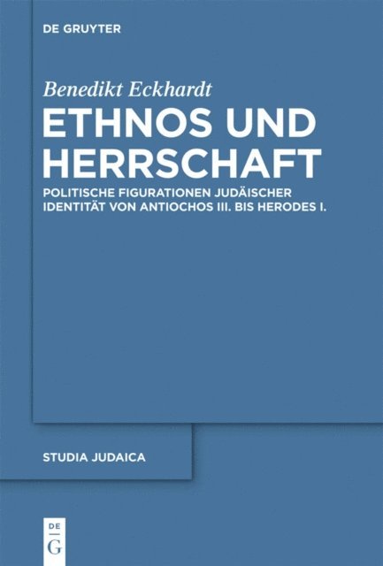 Benedikt Eckhardt - Ethnos und Herrschaft, E-bok