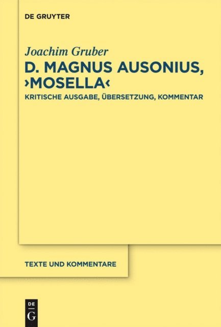 Joachim Gruber - D. Magnus Ausonius, "Mosella", E-bok