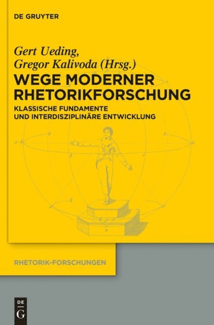 Gregor Kalivoda, Gert Ueding - Wege moderner Rhetorikforschung, E-bok