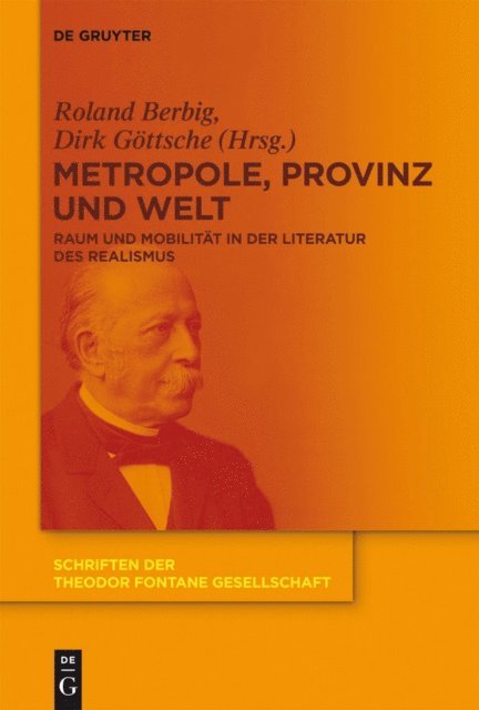 Dirk Gottsche, Roland Berbig - Metropole, Provinz und Welt, E-bok