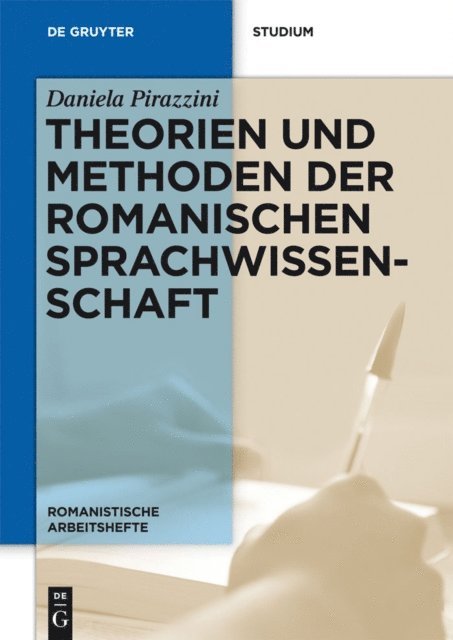 Daniela Pirazzini - Theorien und Methoden der romanischen Sprachwissenschaft, E-bok
