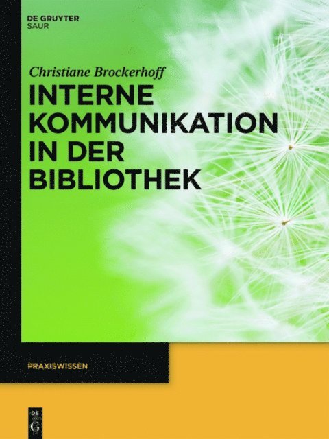 Christiane Brockerhoff - Interne Kommunikation in der Bibliothek, E-bok