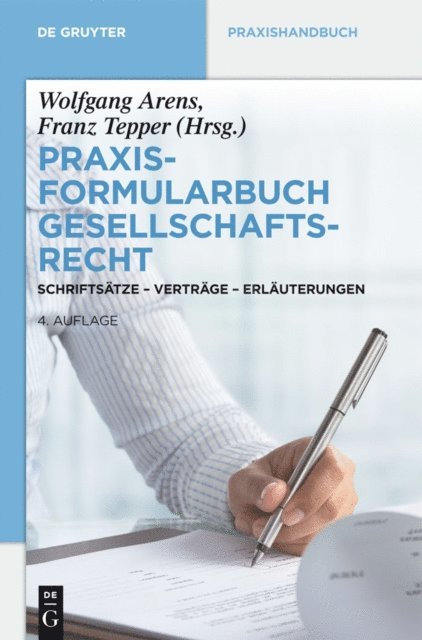 Franz Tepper, Wolfgang Arens - Praxisformularbuch Gesellschaftsrecht, E-bok