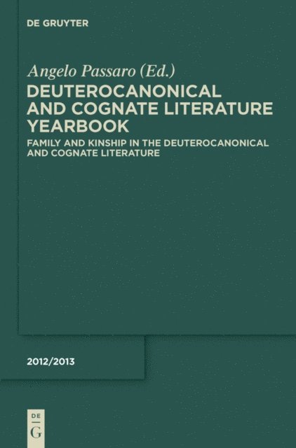 Angelo Passaro - Family and Kinship in the Deuterocanonical and Cognate Literature, E-bok