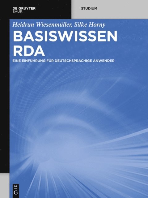 Silke Horny, Heidrun Wiesenmuller - Basiswissen RDA, E-bok